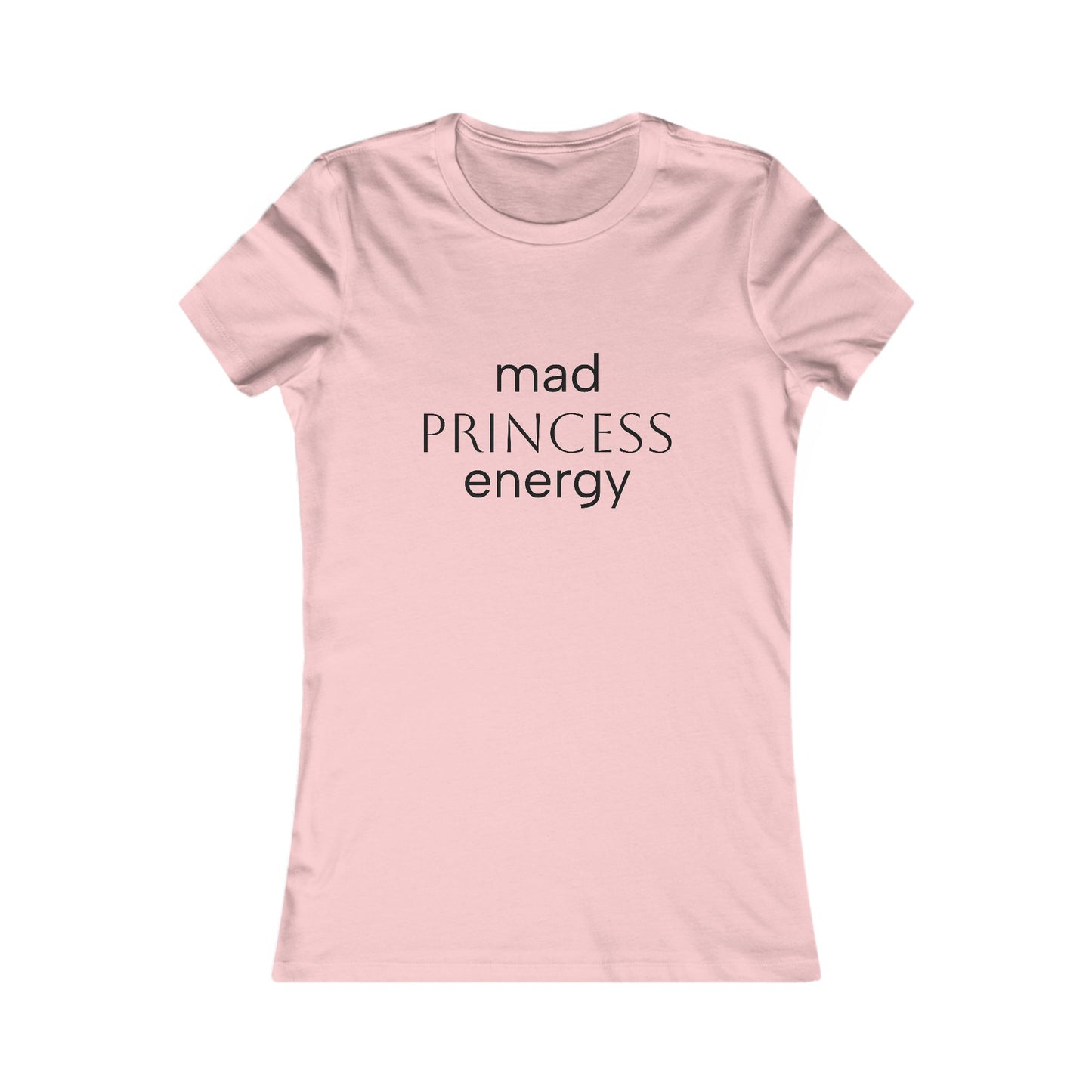 Mad Princess Energy Women's Tee — Funny Feminist Graphic Shirt